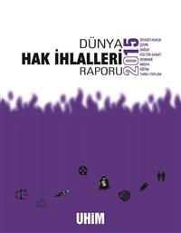2015 Dünya Hak İhlalleri Raporu