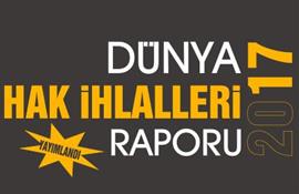 2017 Dünya Hak İhlalleri Raporu
