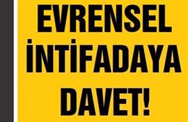Evrensel İntifadaya Davet!