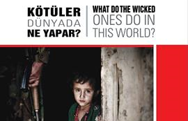 Kötüler Dünyada Ne Yapar?