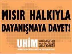 ´Mısır Halkıyla Dayanışma´Ya Davet!